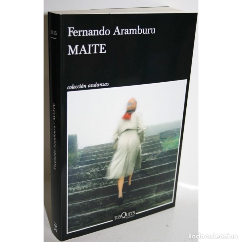 Libros: MAITE - ARAMBURU, Fernando