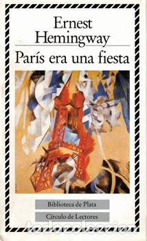 Libros: Par&iacute;s era una fiesta - Ernest Hemingway