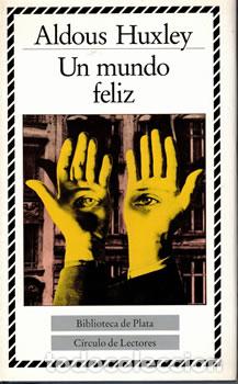 B&uuml;cher: Un mundo feliz - Aldoux Huxley