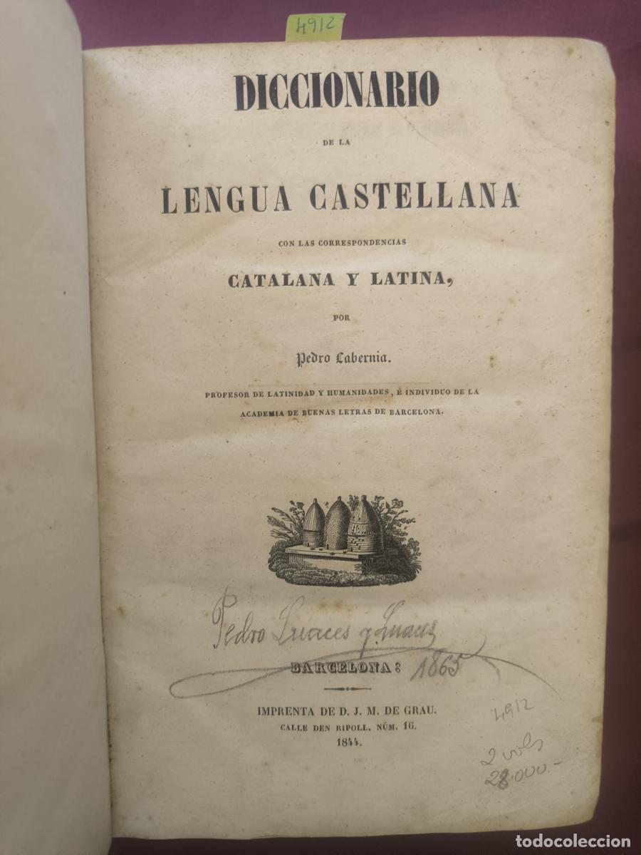 Libros: Diccionario de la lengua castellana con las correspondencias catalana y latina. Tomo I. - Pedro Labe