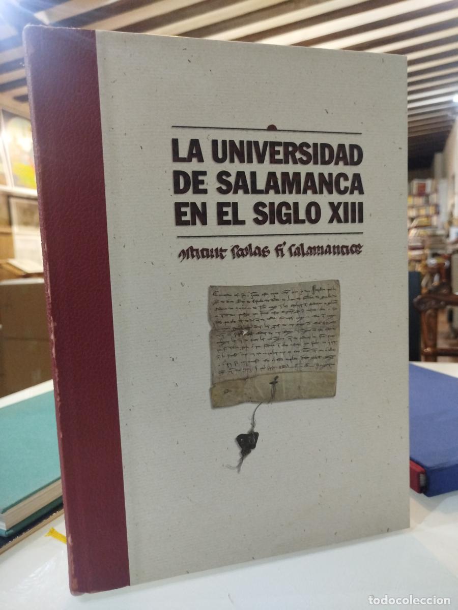 Livros em segunda m&atilde;o: La Universidad de Salamanca en el siglo XIII. Constituit Scholas Fieri Salamanticae. - Vvaa.