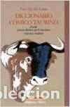 Libros: Diccionario c&oacute;mico taurino (LA PIEL DE TORO) - Foto 1