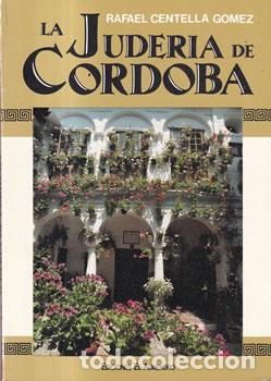 Libros: La Juder&iacute;a de C&oacute;rdoba - Rafael Centella G&oacute;mez