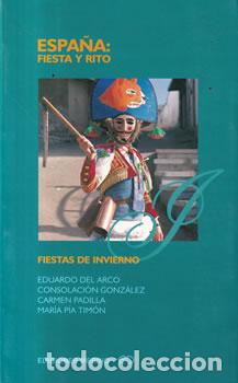 Libros: Espa&ntilde;a: Fiesta y rito. Fiestas de invierno - VV.AA