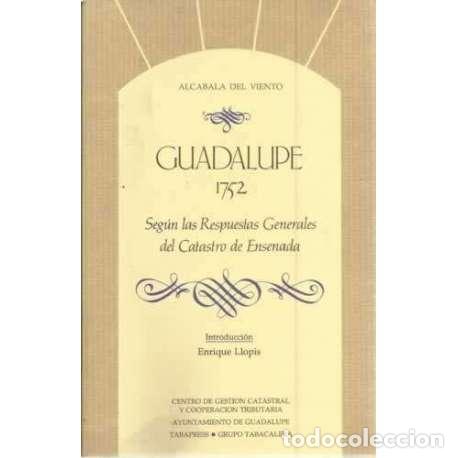 books: Guadalupe 1752 seg&uacute;n las respuestas generales del Catastro de Ensenada - VV.AA