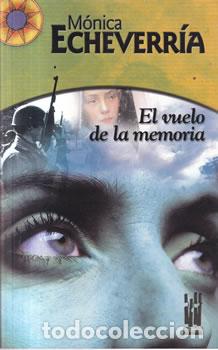 Libros: El vuelo de la memoria - M&oacute;nica Echeverr&iacute;a