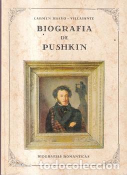 Libros: Biograf&iacute;a de Pushkin - Carmen Bravo-Villasante
