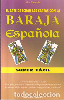 Libros: El arte de echar las cartas con la baraja espa&ntilde;ola. S&uacute;per f&aacute;cil - Alex Mercadal