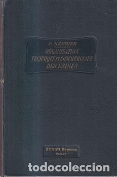 Libros: Organisation technique et commerciale des usines - Paul N&eacute;grier