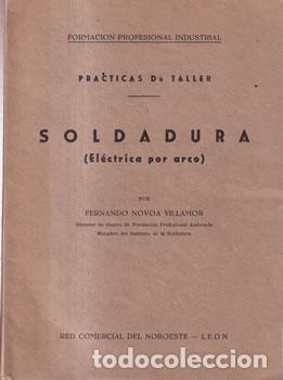 Libros: Pr&aacute;cticas de taller. Soldadura (El&eacute;ctrica por arco) - Fernando Novoa Villamor