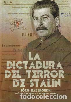 Libros: La dictadura del terror de Stalin - J&ouml;rg Baberowski