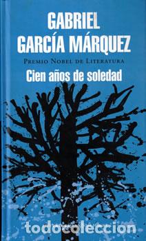 Libros: Cien a&ntilde;os de soledad - Gabriel Garc&iacute;a M&aacute;rquez