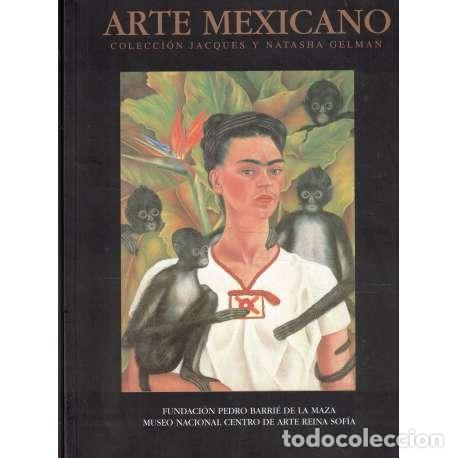 B&uuml;cher: Arte Mexicano. Colecci&oacute;n Jaques y Natasha Gelman - Cat&aacute;logo de la Exposici&oacute;n