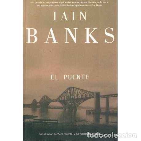 Libros: El puente - Banks, Iain M - Foto 1