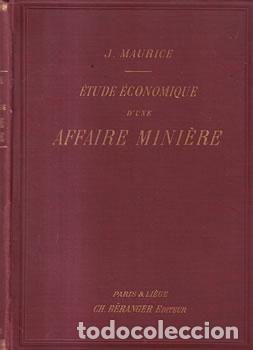 Libros: &Eacute;tude &eacute;conomique d'une affaire mini&egrave;re - J. Maurice