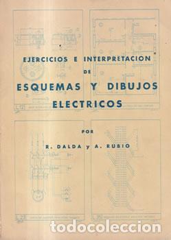 Libros: Ejercicios e interpretaci&oacute;n de esquemas y dibujos el&eacute;ctricos - Rafael Dalda Guti&eacute;rrez / Antonio Rubi