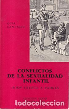 Libros: Conflictos de la sexualidad infantil. Hijos frente a padres - Luis Cencillo