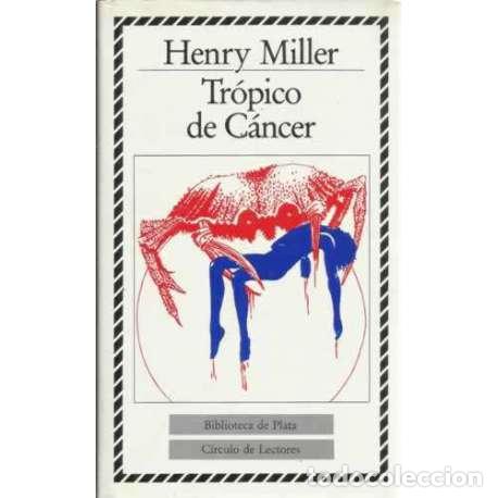 Libros: TR&Oacute;PICO DE C&Aacute;NCER - Miller, Henry Valentine
