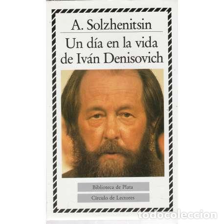 Libros: Un d&iacute;a en la vida de Iv&aacute;n Denisovich - A. Solzhenitsin - Foto 1