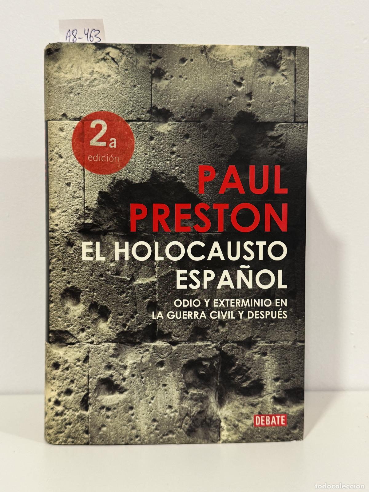 Libros: PRESTON, Paul. - El holocausto espa&ntilde;ol.