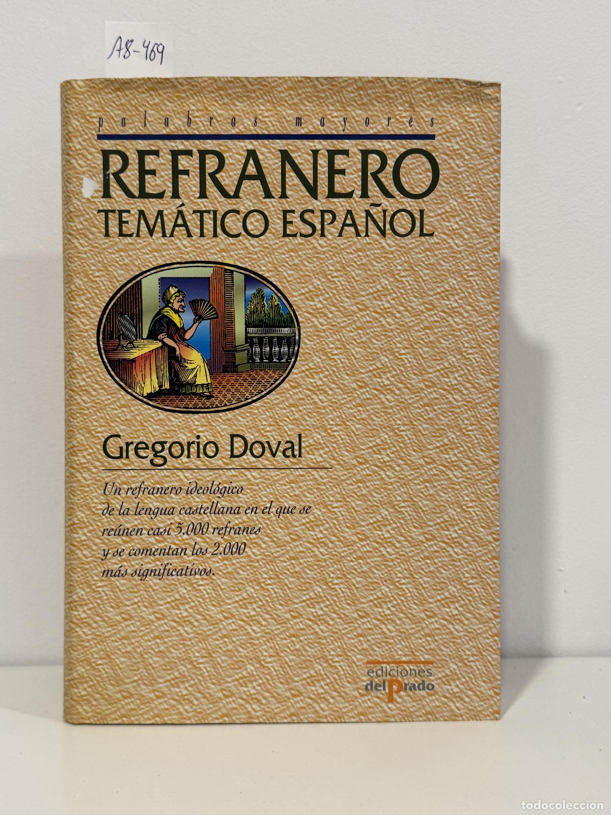 Libros: DOVAL, Gregorio. - Refranero tem&aacute;tico espa&ntilde;ol.