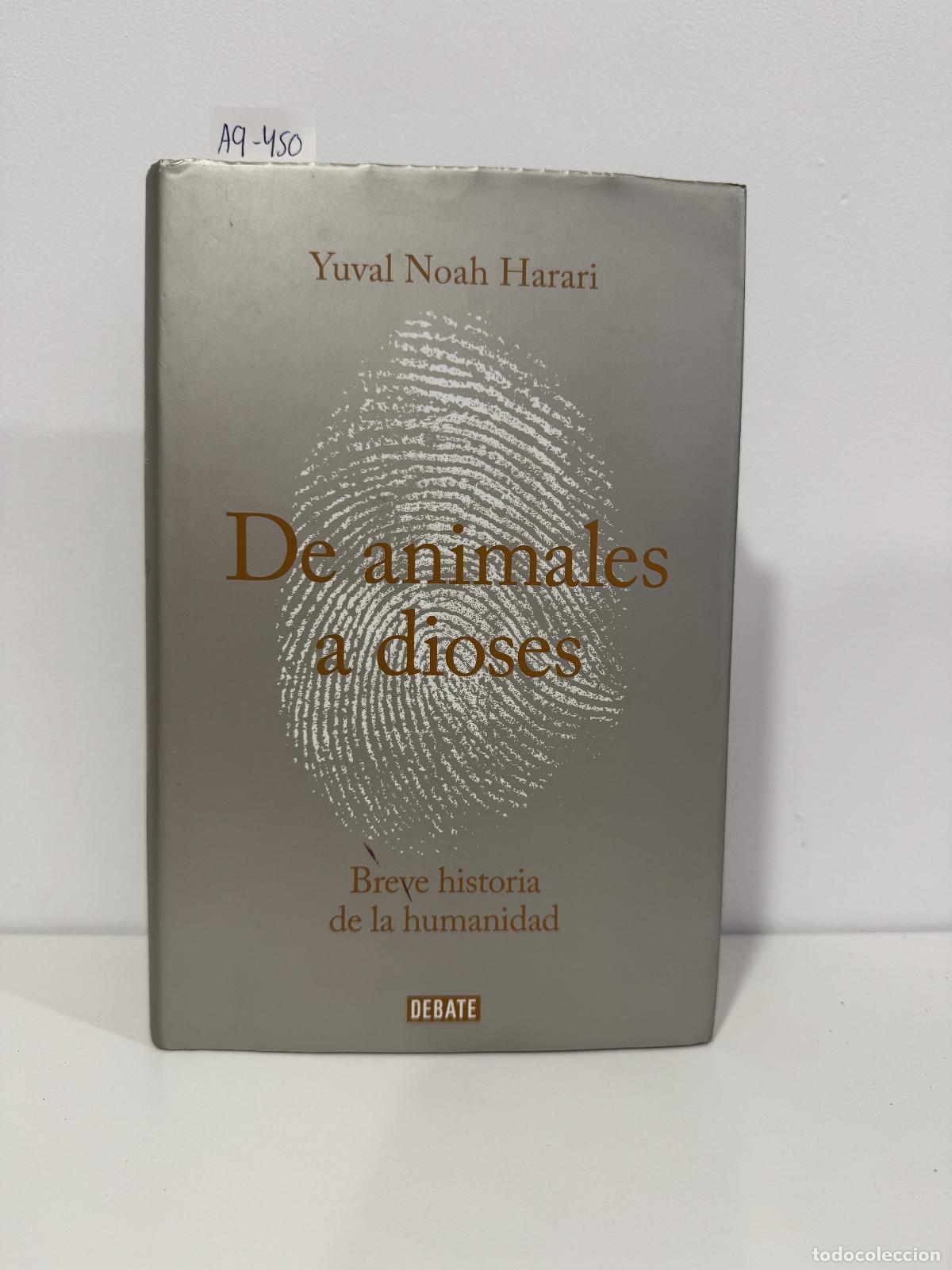 Libros: HARARI, Yuval Noah. - De animales a dioses. Brevedad historia de la humanidad.