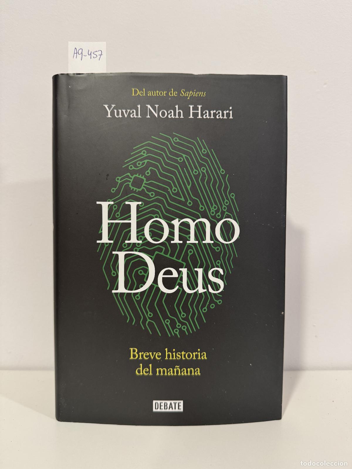 Libros: HARARI, Yuval Noah. - Homo deus. Breve historia del ma&ntilde;ana.