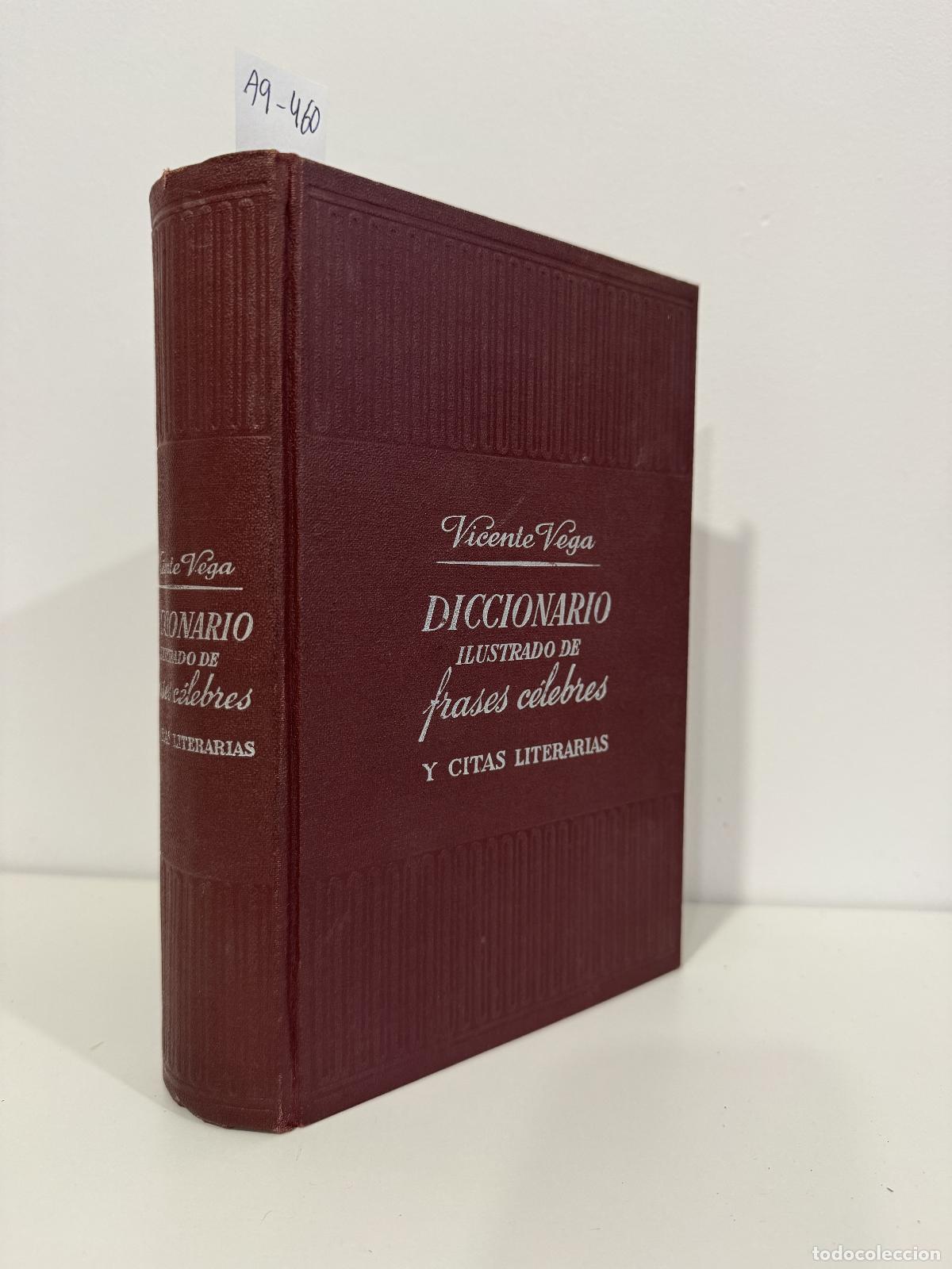 Libros: VEGA, Vicente. - Diccionario ilustrado de frases c&eacute;lebres y citas literarias.