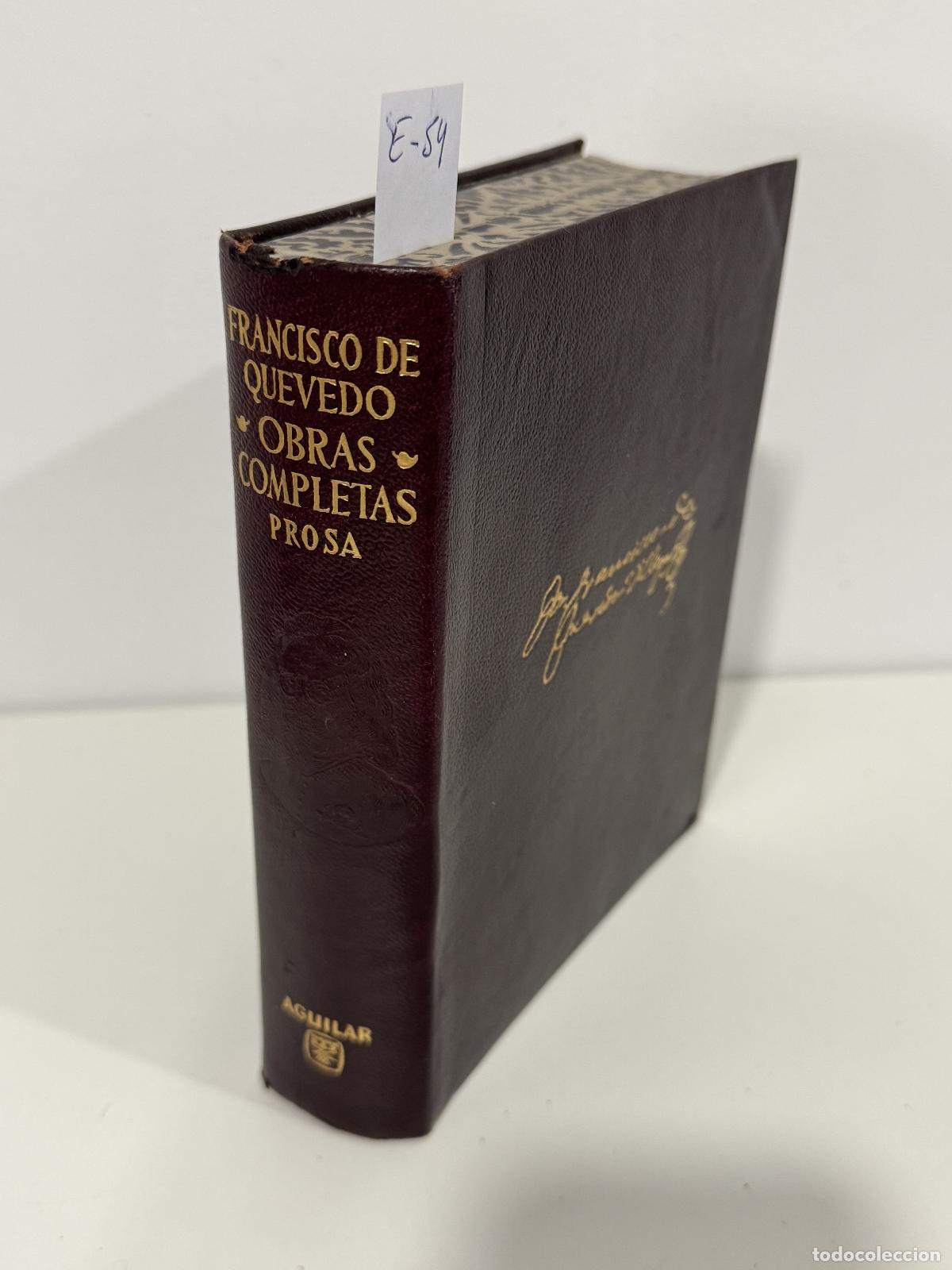 Libros: de QUEVEDO, Francisco. - Obras Completas (tomo I. Prosa).