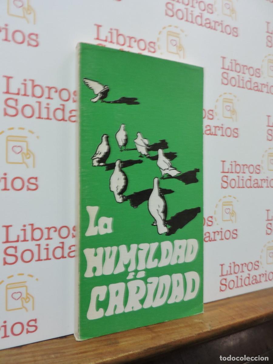 Libros: La humildad es caridad. Jos&eacute; M&eacute;ndez. Granada, 1980