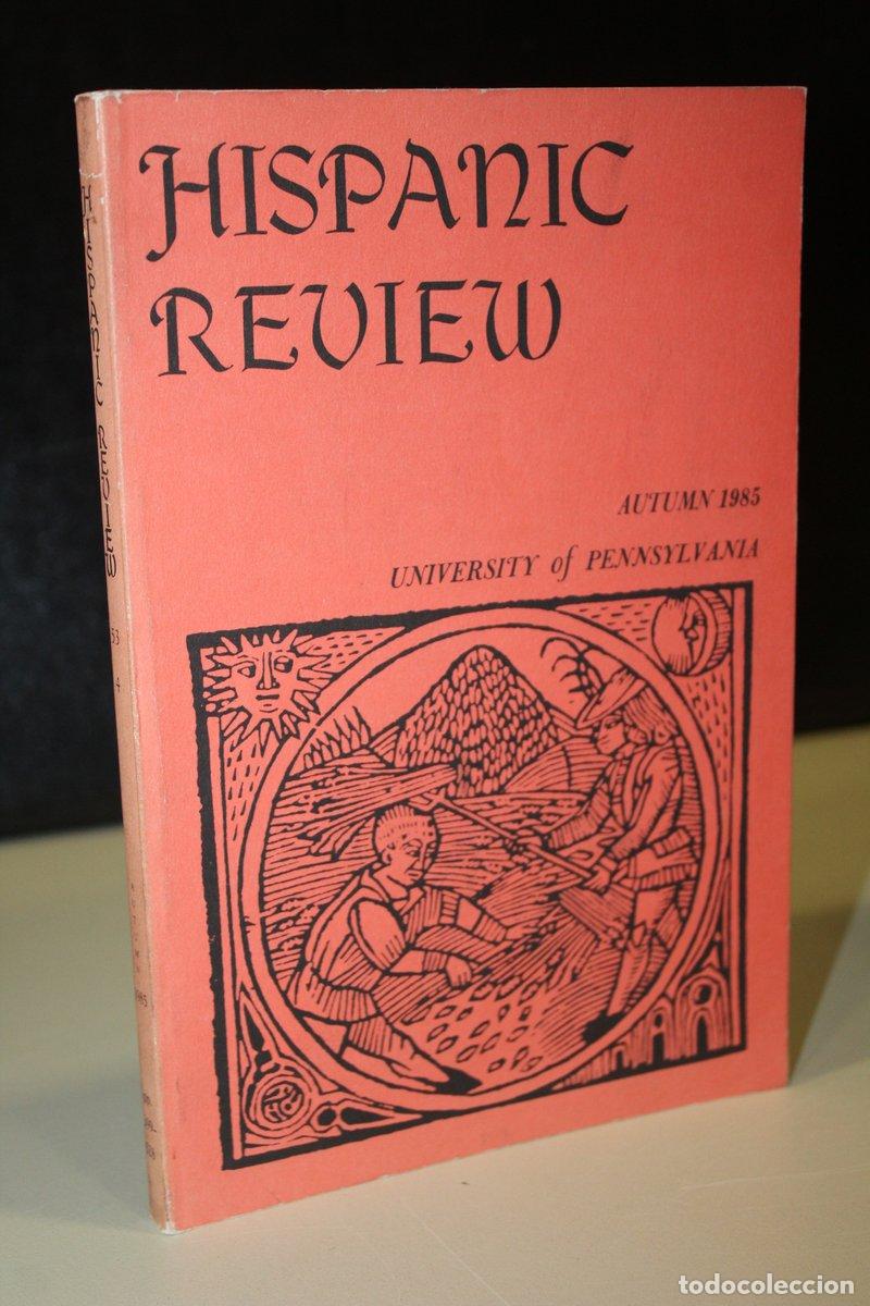 Libros: Hispanic Review. Volume 53, Number 4. Autumn 1985.- University of Pennsylvania. - Vv.aa.