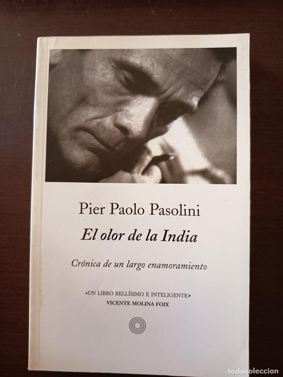 Livres: El olor de la India. Cr&oacute;ica de un largo enamoramiento - Pier Paolo Pasolini