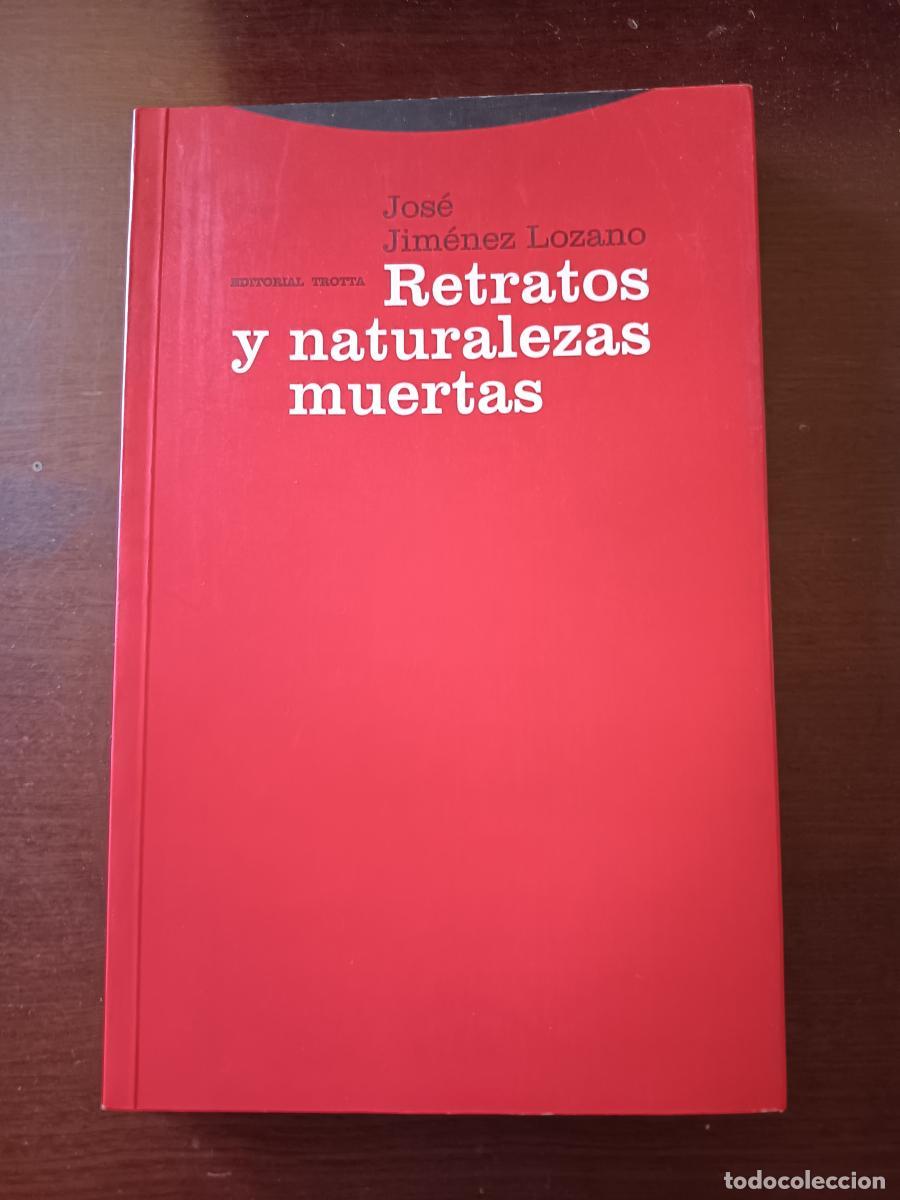 Libri di seconda mano: Retratos y naturalezas muertas - Jos&eacute; Jim&eacute;nez Lozano