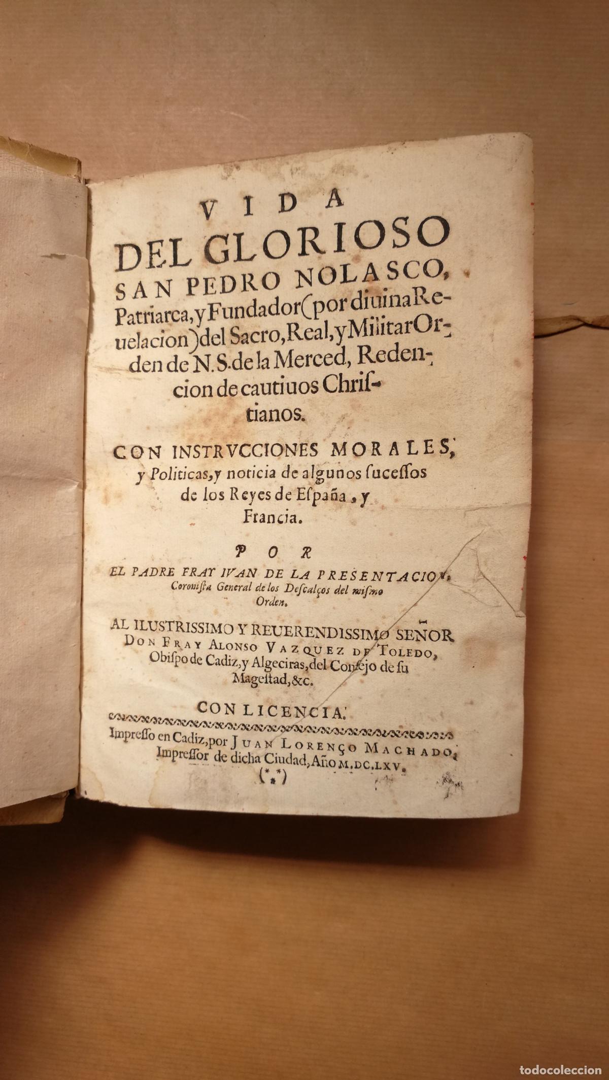 Libros: &rdquo;Vida del glorioso San Pedro Nolasco, patriarca y fundador ... del Sacro, Real y Militar Orden de N.