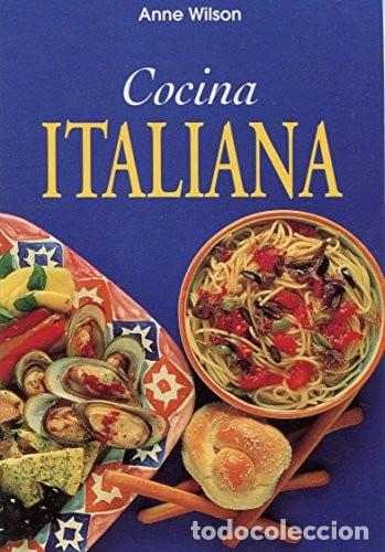 Libros: Cocina Italiana - Anne Wilson.