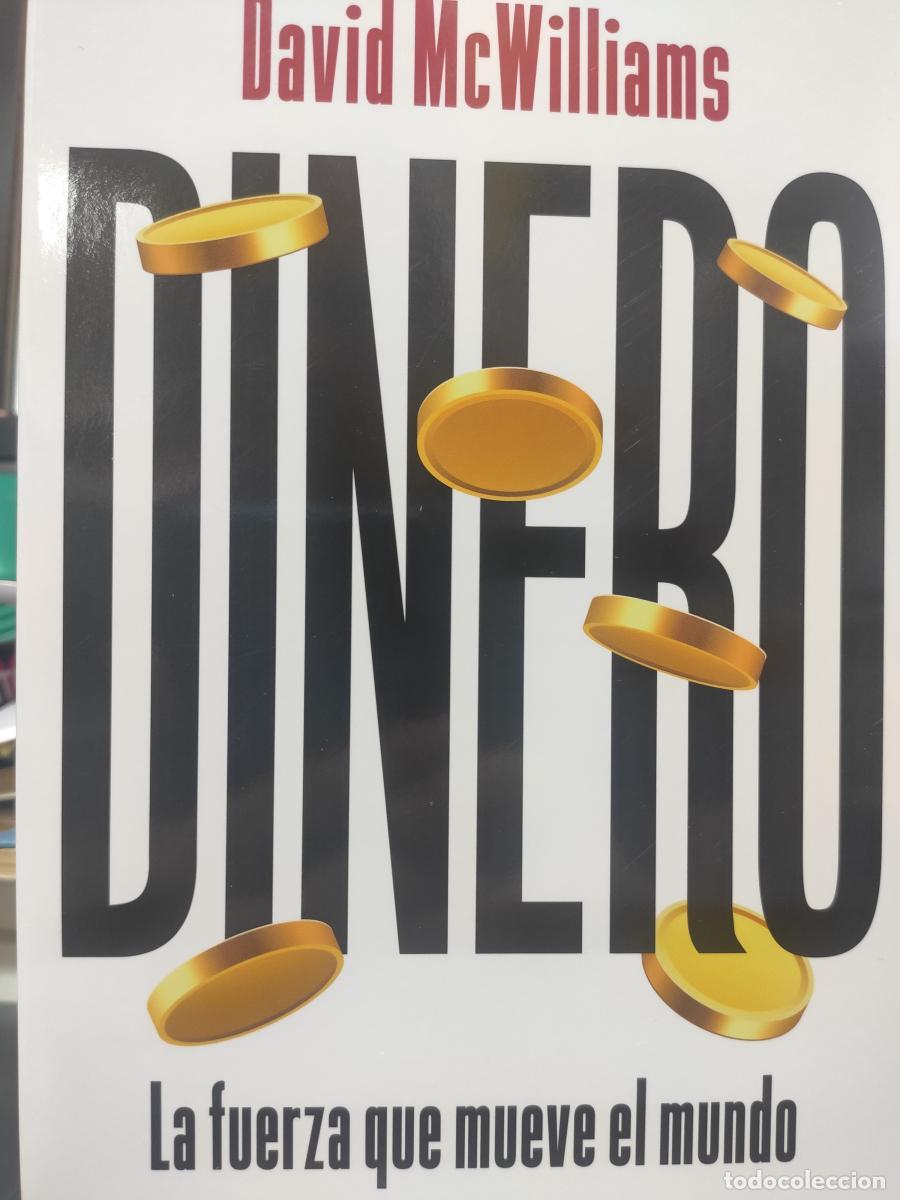 Libros: DINERO. La fuerza que mueve el mundo. - David McWilliams.