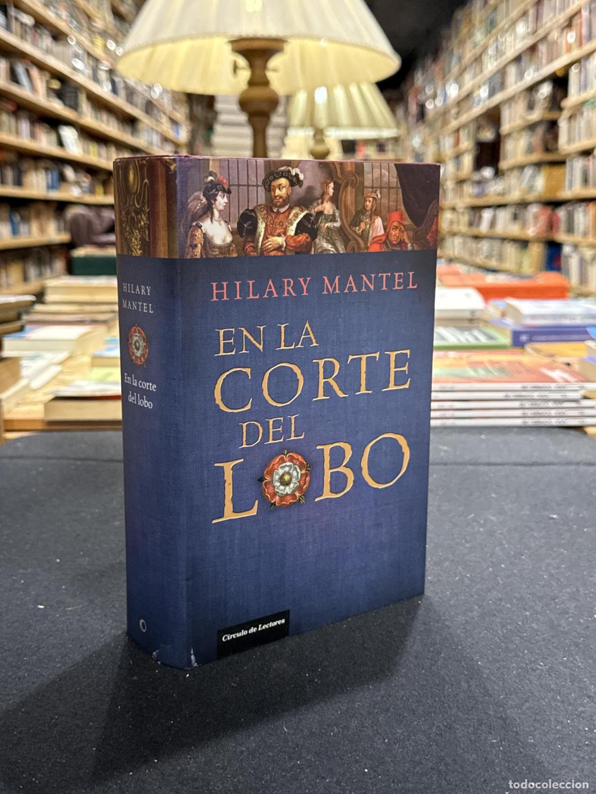 En la corte del lobo - Hilary Mantel