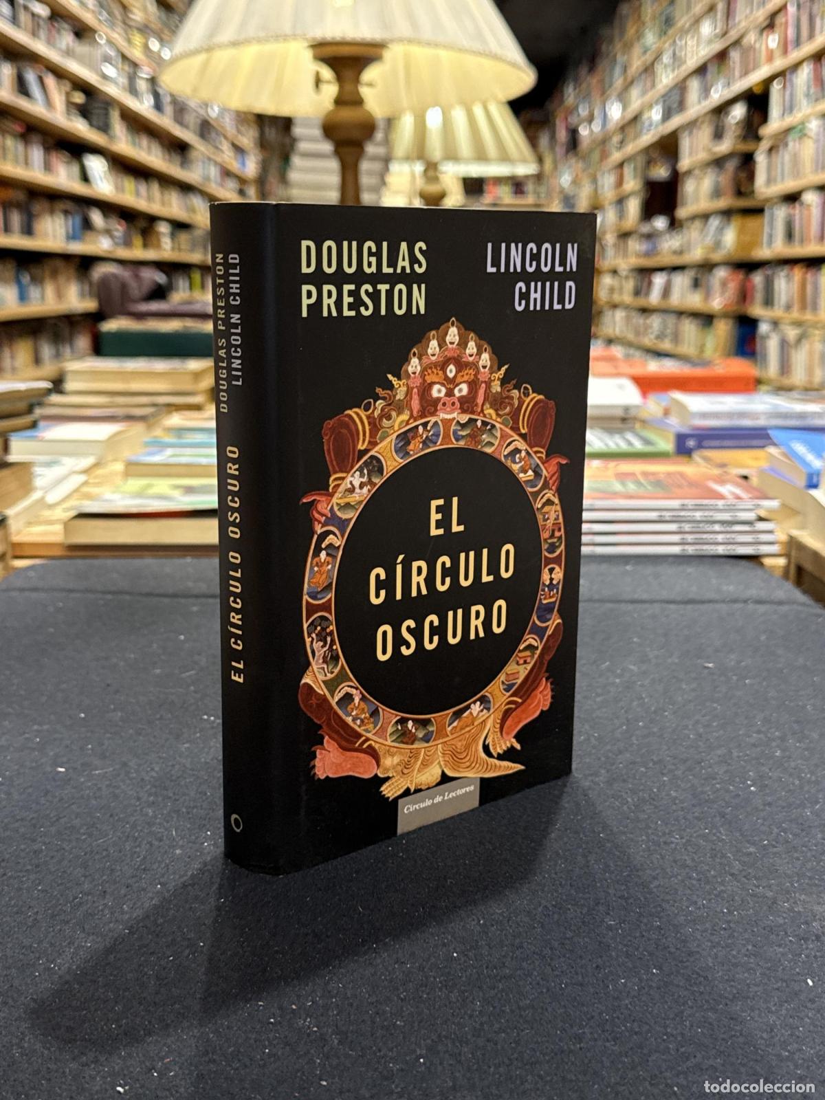 El c&iacute;rculo oscuro - Child, Lincoln / Preston, Douglas