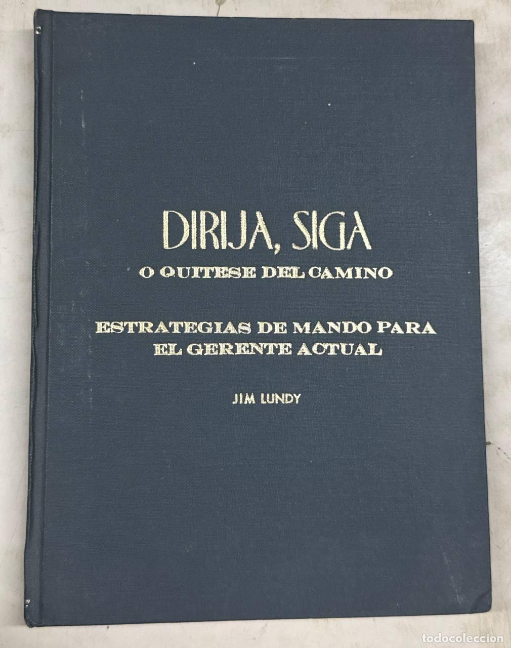 Libros: DIRIJA, SIGA O QUITESE DEL CAMINO