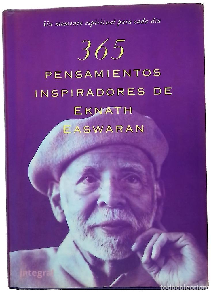 Libros: 365 pensamientos inspiradores de Eknath Easwaran un momento espiritual para cada d&iacute;a