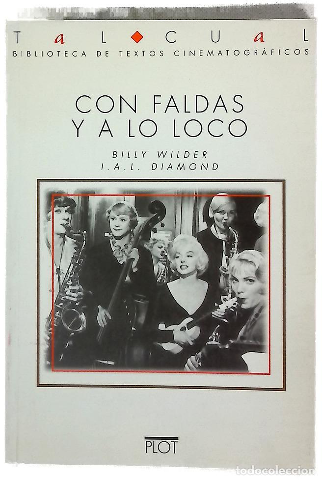 Libros: Con faldas y a lo loco - Wilder, Billy; Diamond, I. A. L