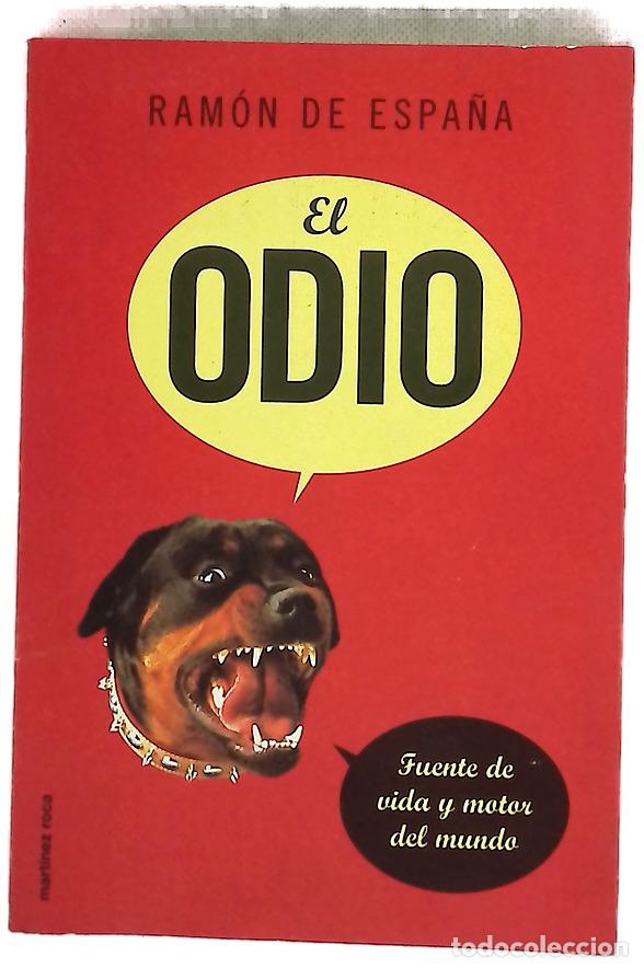 Libros: El odio fuente de vida y motor del mundo
