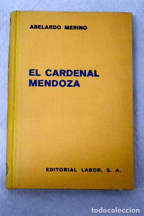 Libros: El Cardenal Mendoza: Merino &Aacute;lvarez, Abelardo.- Merino &Aacute;lvarez, Abelardo