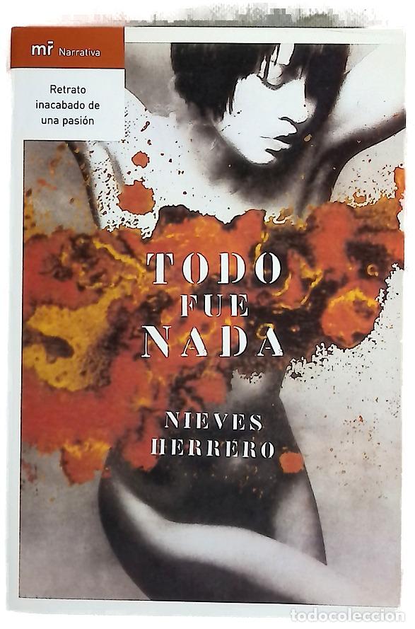 Libros: Todo fue nada - Herrero, Nieves