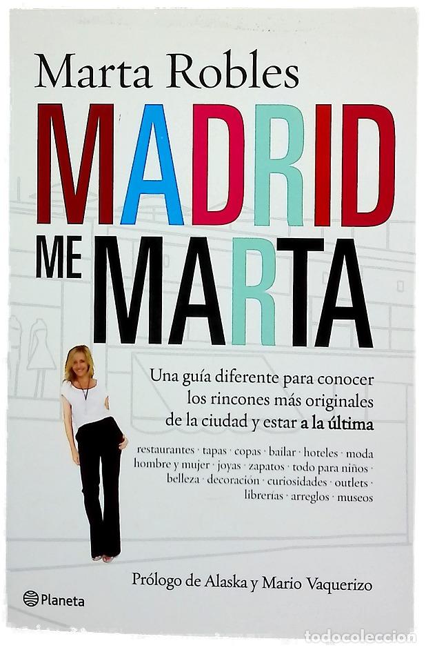 Libros: Madrid me Marta: una gu&iacute;a diferente para conocer los rincones m&aacute;s originales de la ciudad y estar...