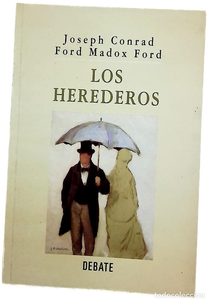 Libros: Los herederos - Conrad, Joseph; Ford, Ford Madox