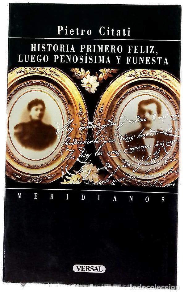 Libros: Historia primero feliz, luego penos&iacute;sima y funesta