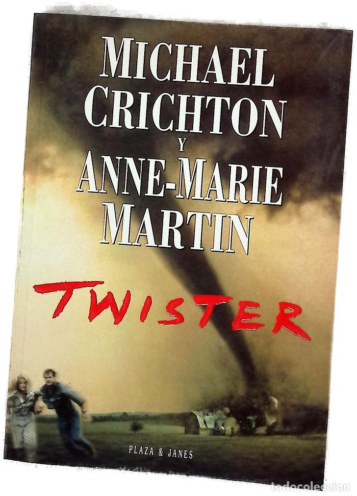 Libros: Twister Tornado - Crichton, Michael; Martin, Anne-Marie