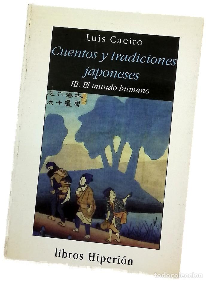 Libros: Cuentos y tradiciones japoneses. T.3. El mundo humano