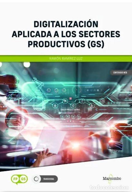 B&uuml;cher: DIGITALIZACI&Oacute;N APLICADA A LOS SECTORES PRODUCTIVOS (GS) - RAM&Iacute;REZ LUZ, RAM&Oacute;N